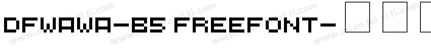 dfwawa-b5 FreeFont字体转换